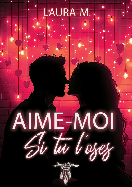 ebook cover of Aime-moi si tu l'oses, by Laura M