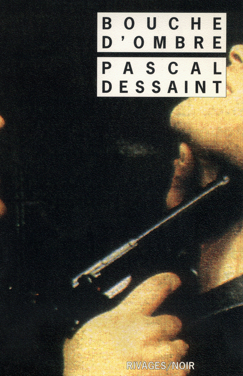 ebook cover of Bouche d'ombre, by Pascal Dessaint