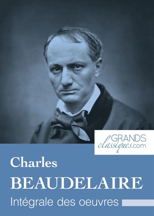 ebook cover of Charles Baudelaire, by Charles Baudelaire, Grandsclassiques.Com