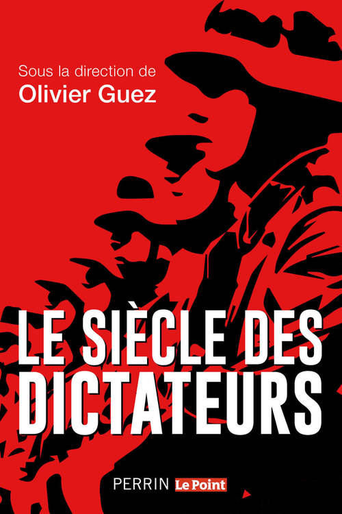 ebook cover of Le Siècle des dictateurs, by Olivier Guez, Collectif