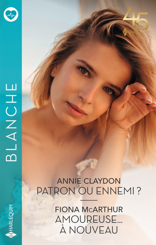 Couverture ebook de Patron ou ennemi ? - Amoureuse... à nouveau, de Annie Claydon, Fiona McArthur