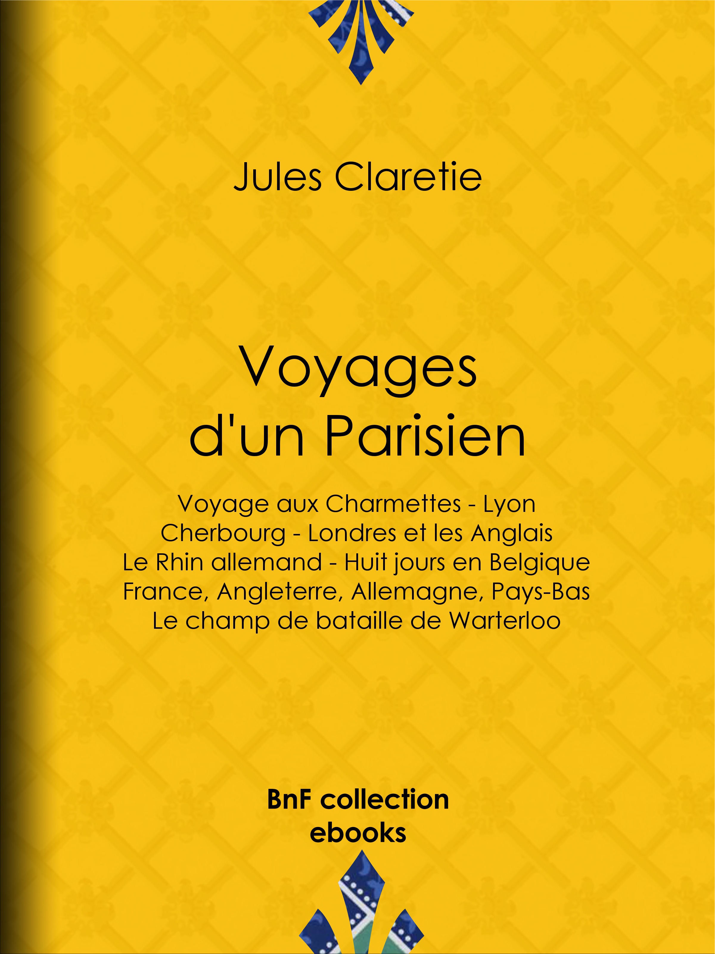 Couverture ebook de Voyages d'un Parisien, de Jules Clarétie