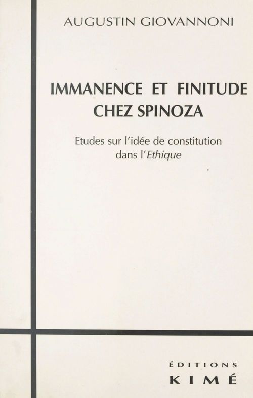 ebook cover of Immanence et finitude chez Spinoza : études sur l'idée de constitution dans l'«Éthique», by Augustin Giovannoni