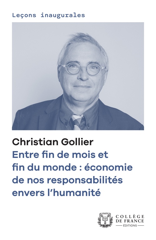 ebook cover of Entre fin de mois et fin du monde : économie de nos responsabilités envers l´humanité, by Christian Gollier