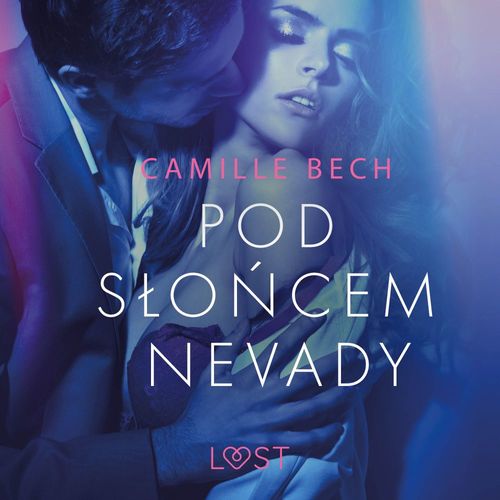 audiobook cover of Pod slo´ncem Nevady - opowiadanie erotyczne, by Camille Bech