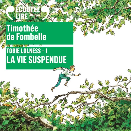 Couverture audiobook de Tobie Lolness (Tome 1) - La vie suspendue, de Timothée de Fombelle