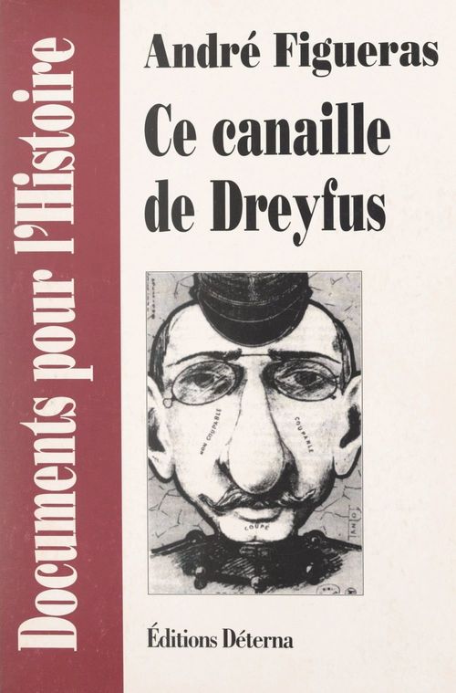 Couverture ebook de Ce canaille de Dreyfus, de Andre Figueras