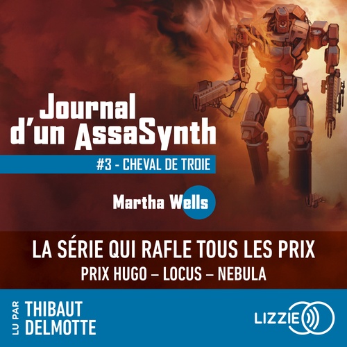 Couverture audiobook de Journal d'un AssaSynth - Tome 3 Cheval de Troie, de Martha Wells