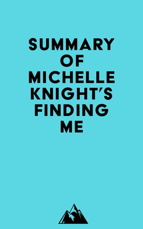 Couverture ebook de Summary of Michelle Knight's Finding Me, de Everest Media