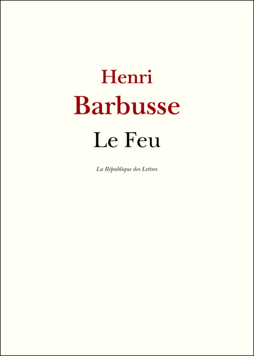 ebook cover of Le Feu, by Henri Barbusse