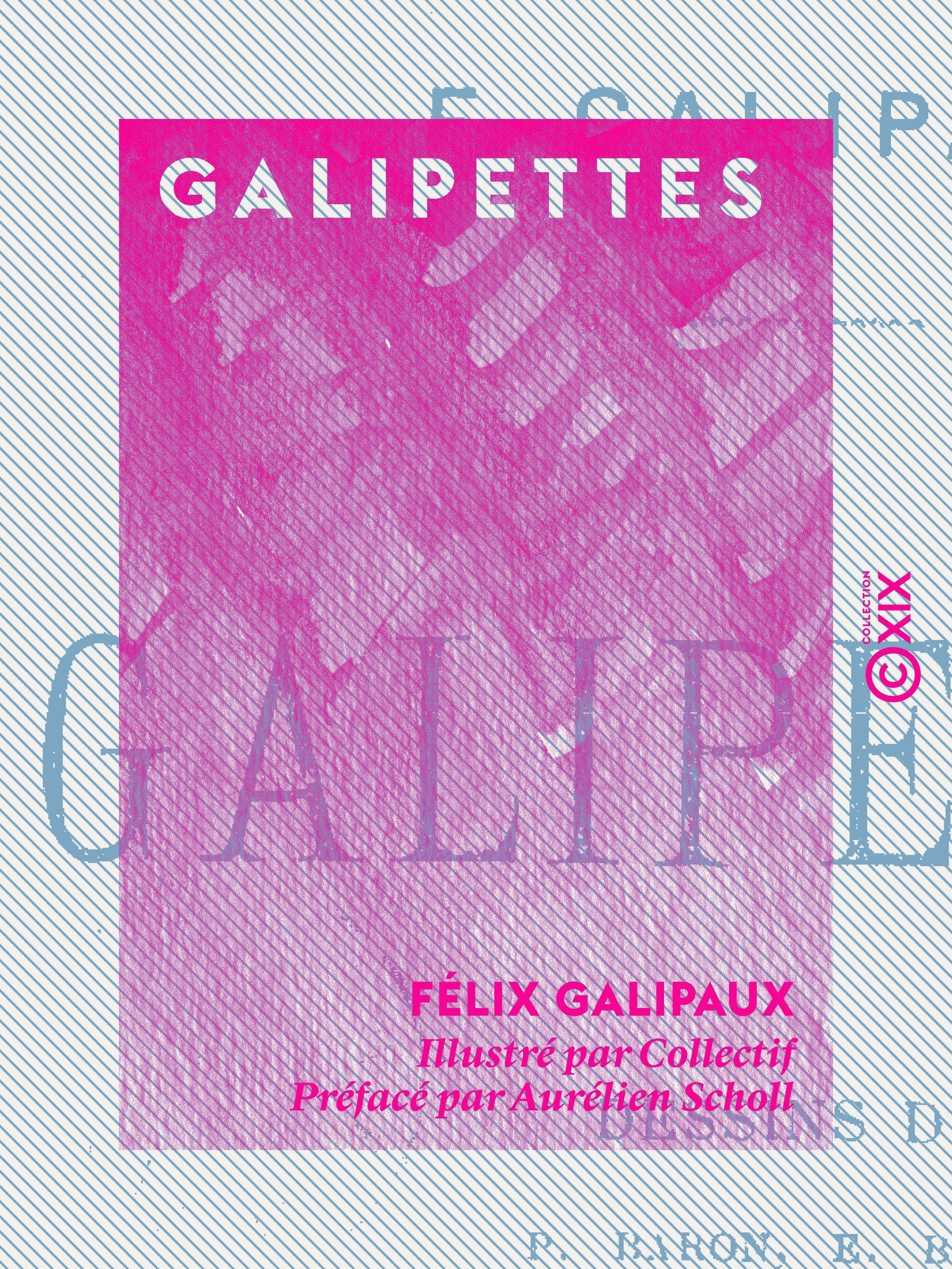 ebook cover of Galipettes, by Aurelien Scholl, Felix Galipaux