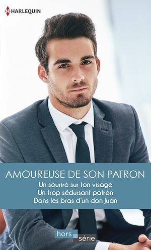 Couverture ebook de Amoureuse de son patron, de Jackie Braun, Helen Brooks, Emma Darcy