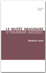ebook cover of Le musée imaginaire d'Hannah Arendt, by Bérénice Levet