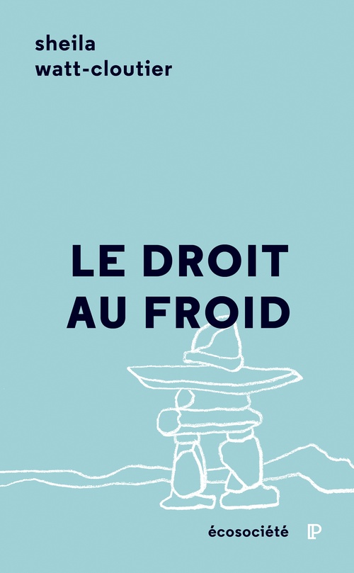 ebook cover of Le droit au froid, by Sheila Watt-Cloutier