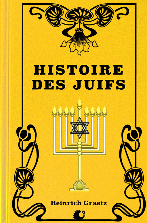 ebook cover of Histoire des Juifs, by Heinrich Graetz