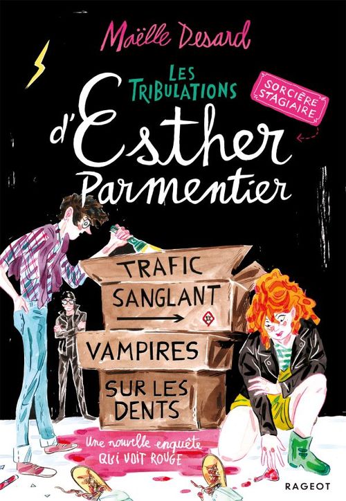Couverture ebook de Les tribulations d'Esther Parmentier, sorcière stagiaire - Trafic sanglant, vampires sur les dents, de Maëlle Desard