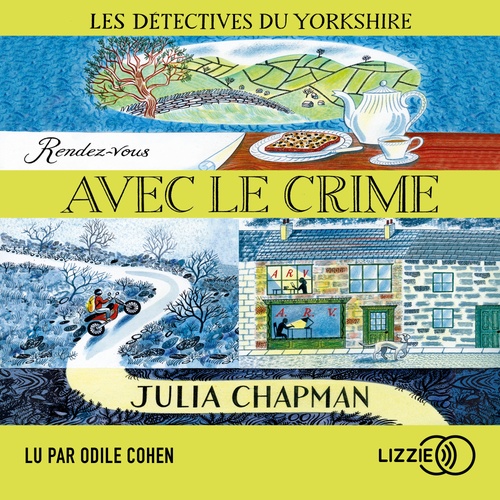 audiobook cover of Les détectives du Yorkshire - tome 1 Rendez-vous avec le crime, by Julia Chapman