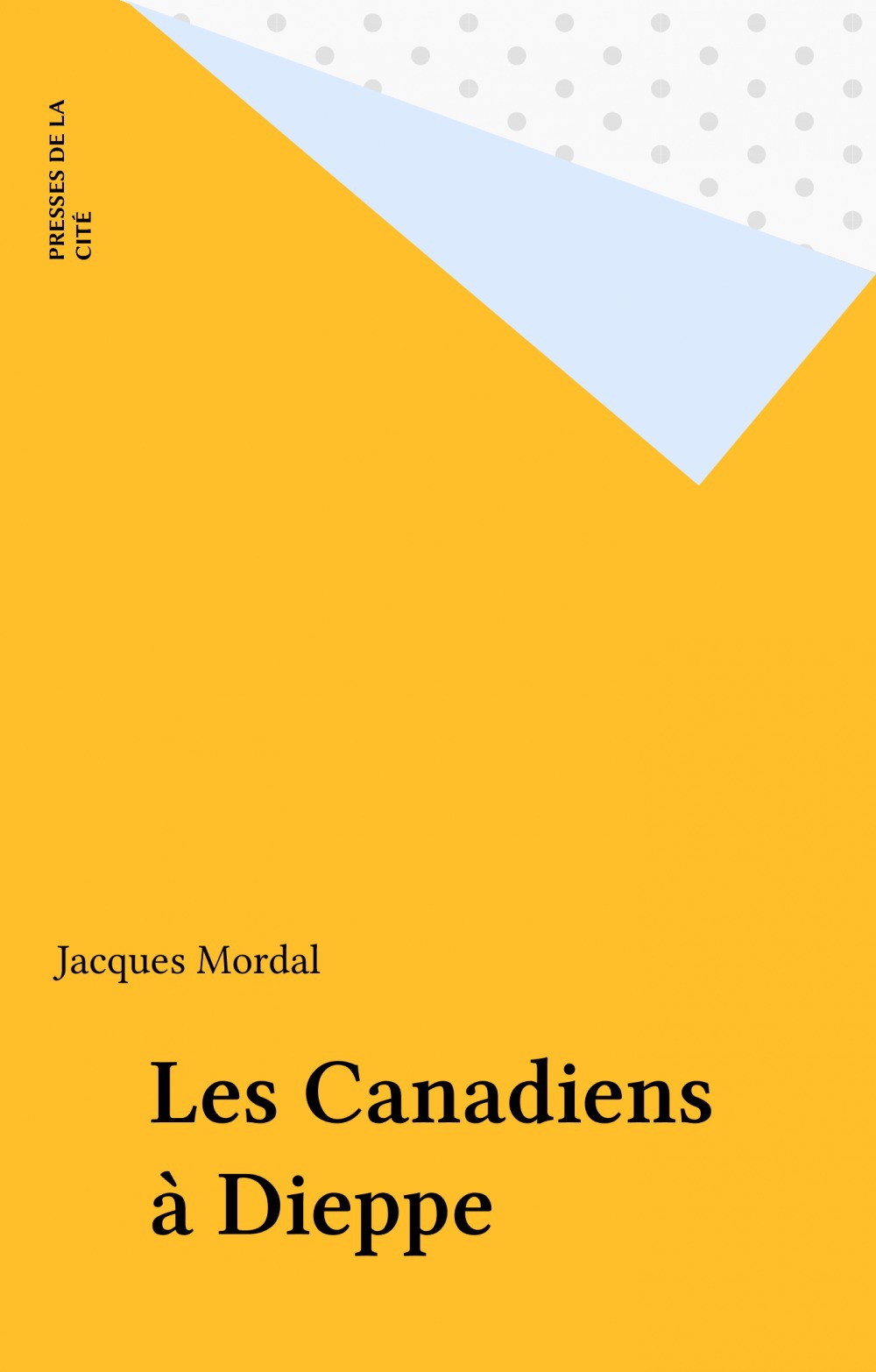 ebook cover of Les Canadiens à Dieppe, by Mordal