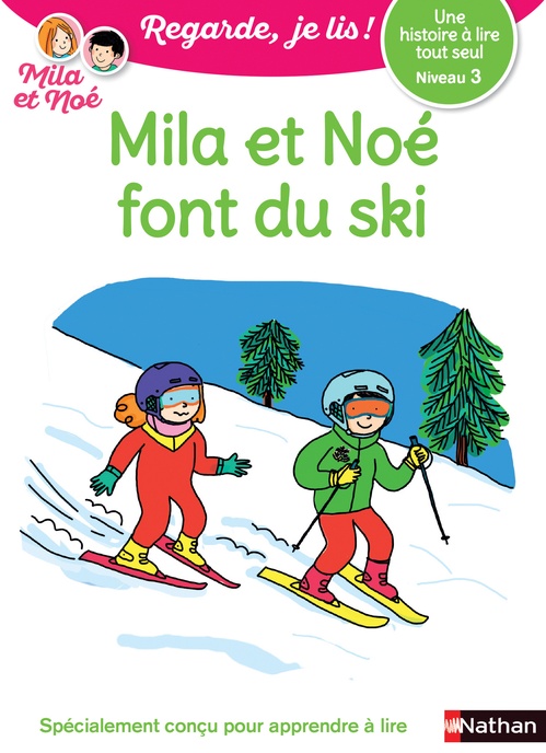ebook cover of Une histoire à lire tout seul : Mila et Noé font du ski - Niveau 3, by Eric Battut, Nathalie Desforges