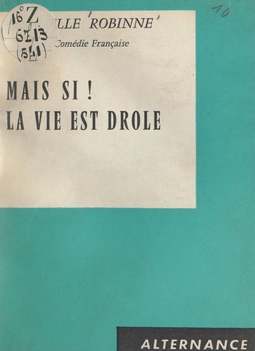 Couverture ebook de Mais si ! la vie est drôle, de Gabrielle Robinne