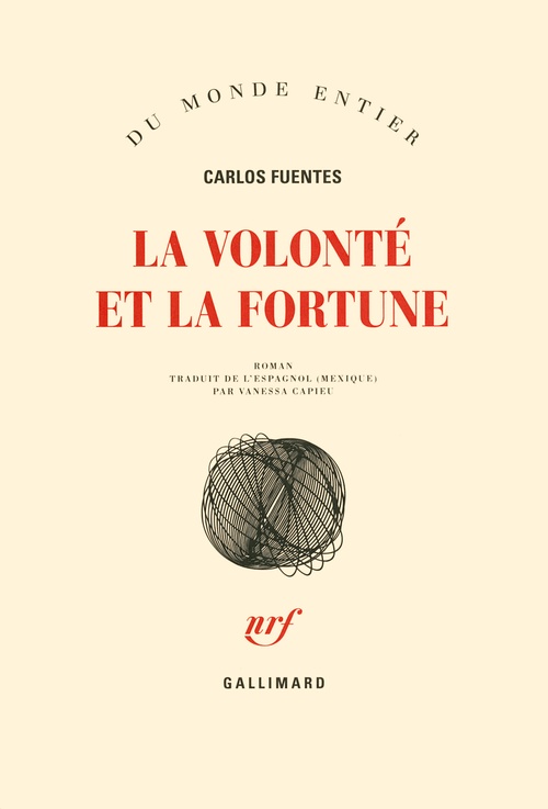 Couverture ebook de La volonté et la fortune, de Carlos Fuentes