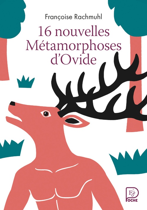 Couverture ebook de 16 nouvelles Métamorphoses d'Ovide, de Françoise Rachmuhl