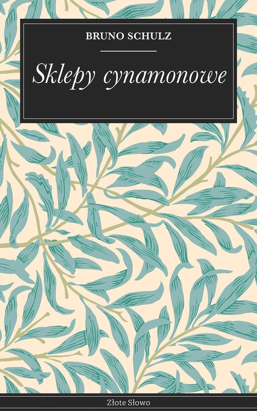 Couverture ebook de Sklepy cynamonowe, de Bruno Schulz