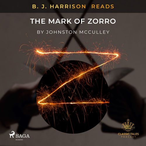 Couverture audiobook de B. J. Harrison Reads The Mark of Zorro, de Johnston Mcculley