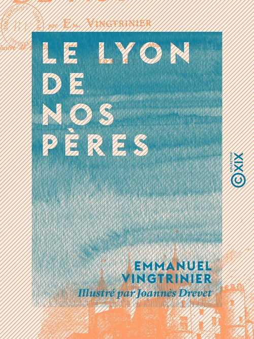ebook cover of Le Lyon de nos pères, by Emmanuel Vingtrinier