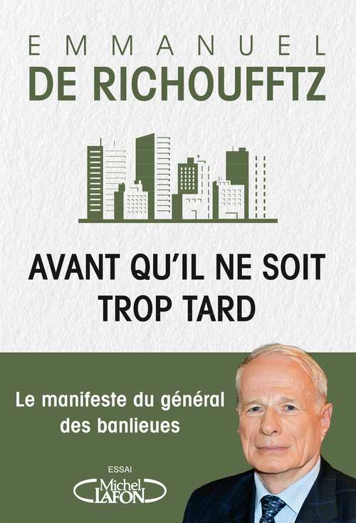 Couverture ebook de Avant qu'il ne soit trop tard - Le manifeste du général des banlieues, de Emmanuel de Richoufftz