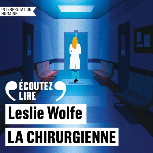 audiobook cover of La chirurgienne, by Leslie Wolfe