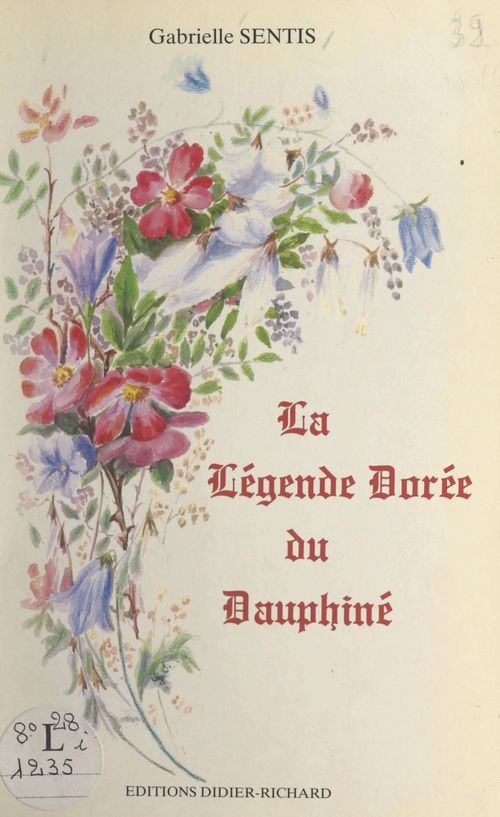 Couverture ebook de La légende dorée du Dauphiné, de Gabrielle Sentis