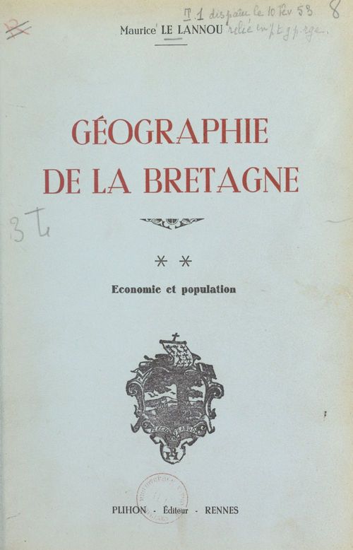 Couverture ebook de Géographie de la Bretagne (2), de Maurice Le Lannou, Pierre Flatres