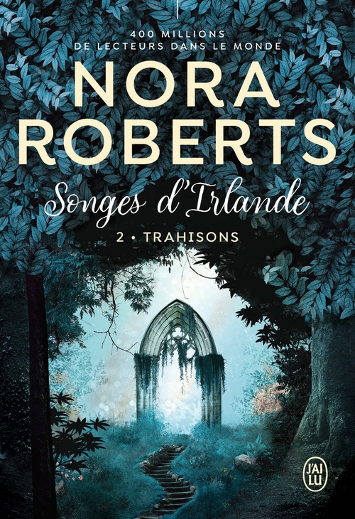 Couverture ebook de Songes d'Irlande (Tome 2) - Trahisons, de Nora Roberts