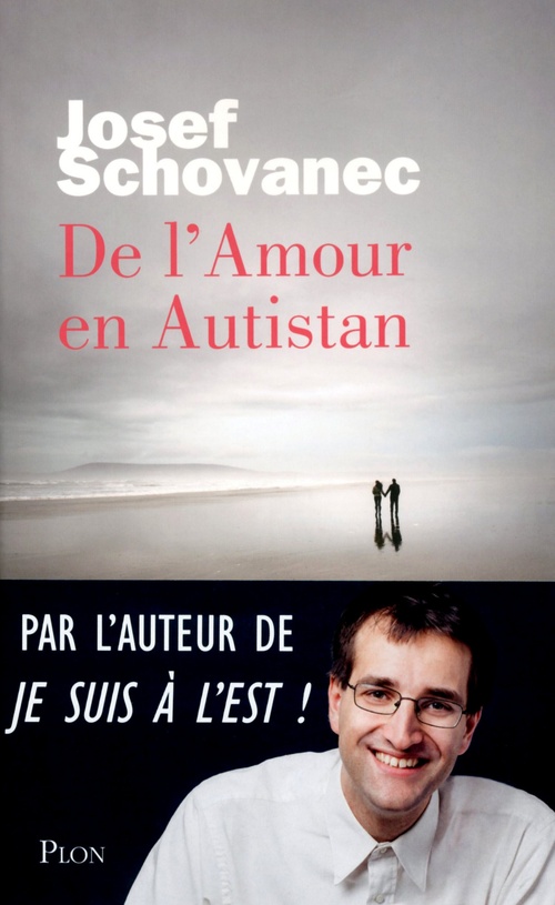 ebook cover of De l'amour en Autistan, by Josef Schovanec