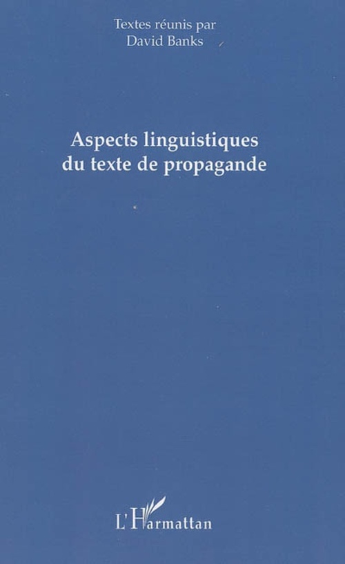 ebook cover of Aspects linguistiques du texte de propagande, by David Banks