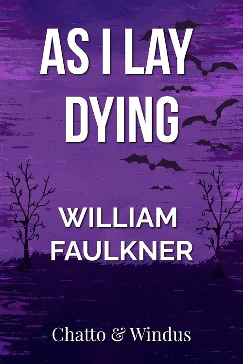 ebook cover of As I Lay Dying, by William Faulkner