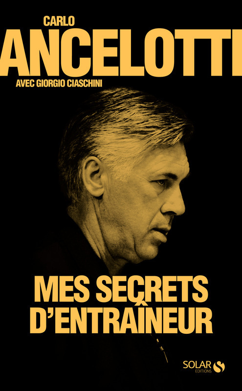 ebook cover of Mes secrets d'entraineur, by Carlo Ancelotti, Giorgio Ciaschini