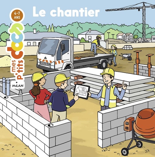 Couverture ebook de MES P'TITS DOCS - Le Chantier - Dès 4 ans, de Stéphanie Ledu