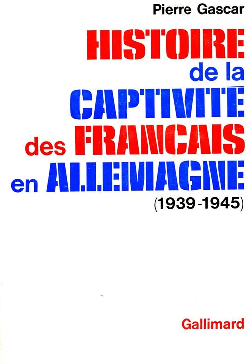 Couverture ebook de Histoire de la captivité des Français en Allemagne (1939-1945), de Pierre Gascar