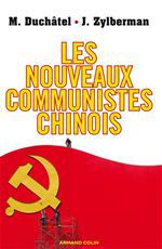 ebook cover of Les nouveaux communistes chinois, by Mathieu Duchâtel, Joris Zylberman