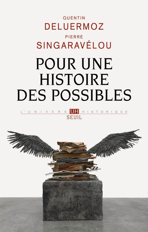 ebook cover of Pour une histoire des possibles. Analyses contrefactuelles et futurs non advenus, by Quentin Deluermoz, Pierre Singaravélou