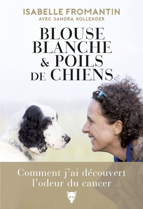 Couverture ebook de Blouse blanche et poils de chiens, de Isabelle Fromantin, Sandra Kollender