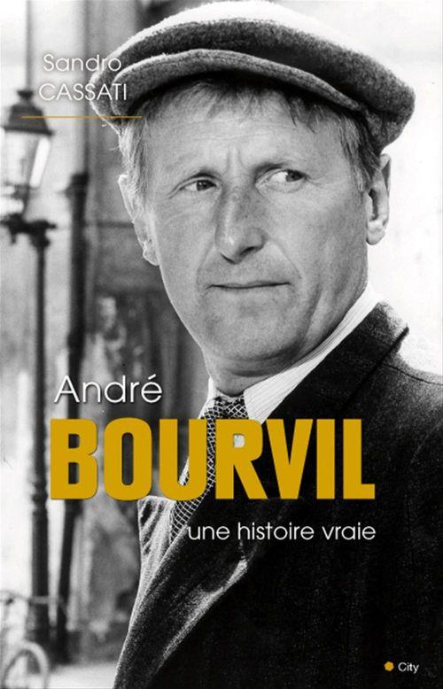 Couverture ebook de André Bourvil une histoire vraie, de Sandro Cassati