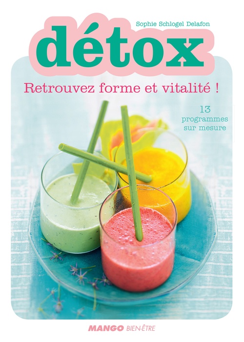 ebook cover of Détox - Retrouvez forme et vitalité, by Sophie Schlogel delafon