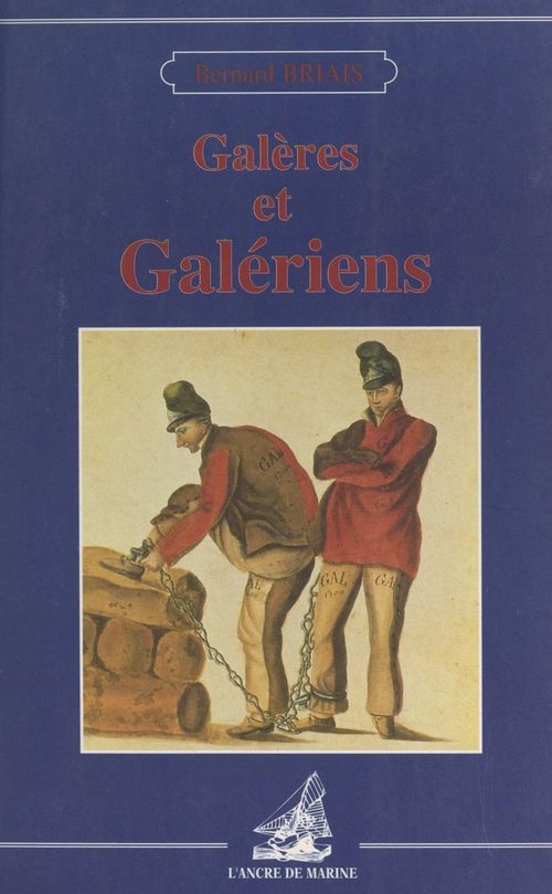 ebook cover of Galères et galériens, by Bernard Briais