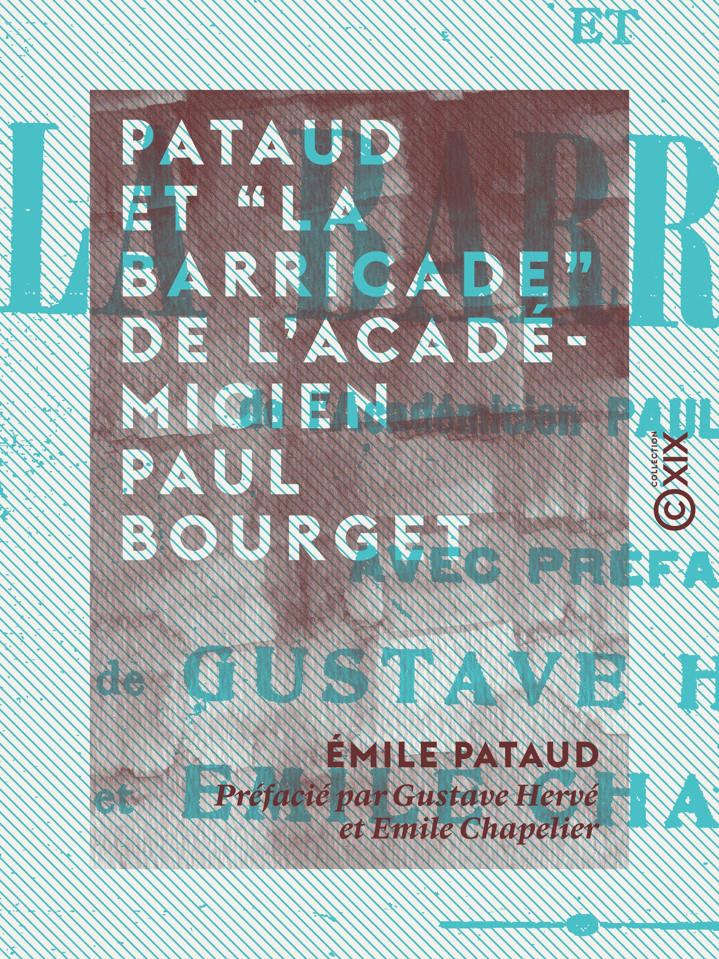 Couverture ebook de Pataud et "La Barricade" de l'académicien Paul Bourget, de Emile Chapelier, Emile Pataud, Gustave Herve
