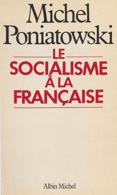 ebook cover of Le socialisme à la française, by Michel Poniatowski