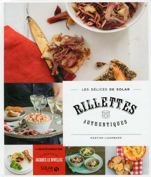 Couverture ebook de Rillettes authentiques - Les délices de Solar, de Martine Lizambard