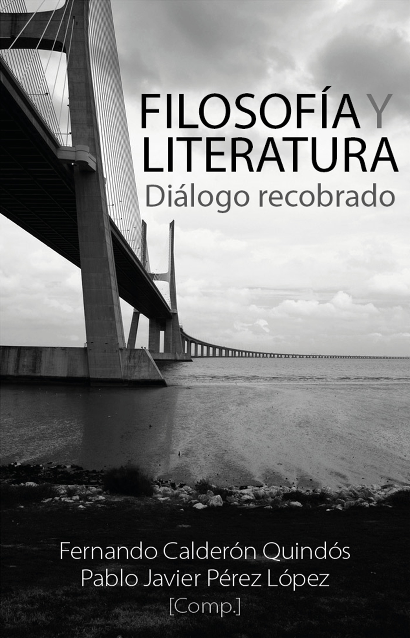 Couverture ebook de Filosofía y literatura, de Fernando Calderon Quindos, Pablo Javier Perez Lopez, Teresa Onate Y Zubia, Varios Autores